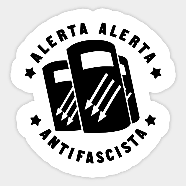 Alerta Alerta Antifascista Sticker by prettyinpunk